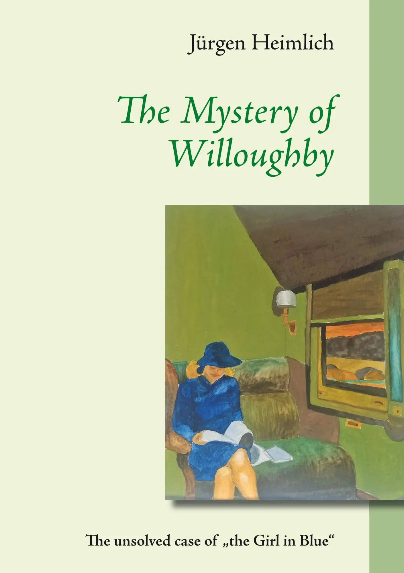 Cover: 9783740748869 | The Mystery of Willoughby | The unsolved case of "the Girl in Blue"