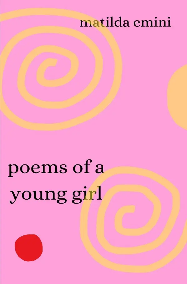 Cover: 9783819738869 | poems of a young girl | DE | Matilda Emini | Taschenbuch | Englisch