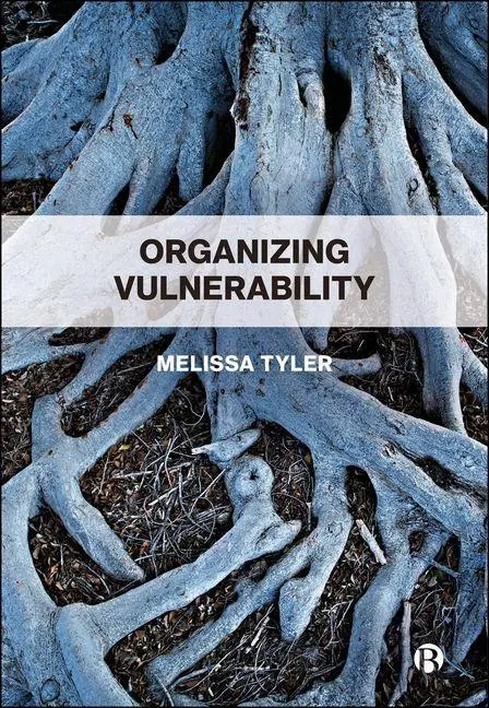 Organizing Vulnerability