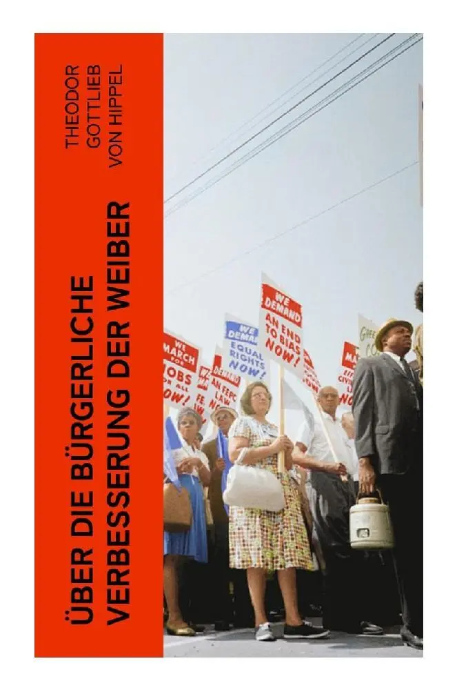 Cover: 9788027368969 | Über die bürgerliche Verbesserung der Weiber | Hippel | Taschenbuch