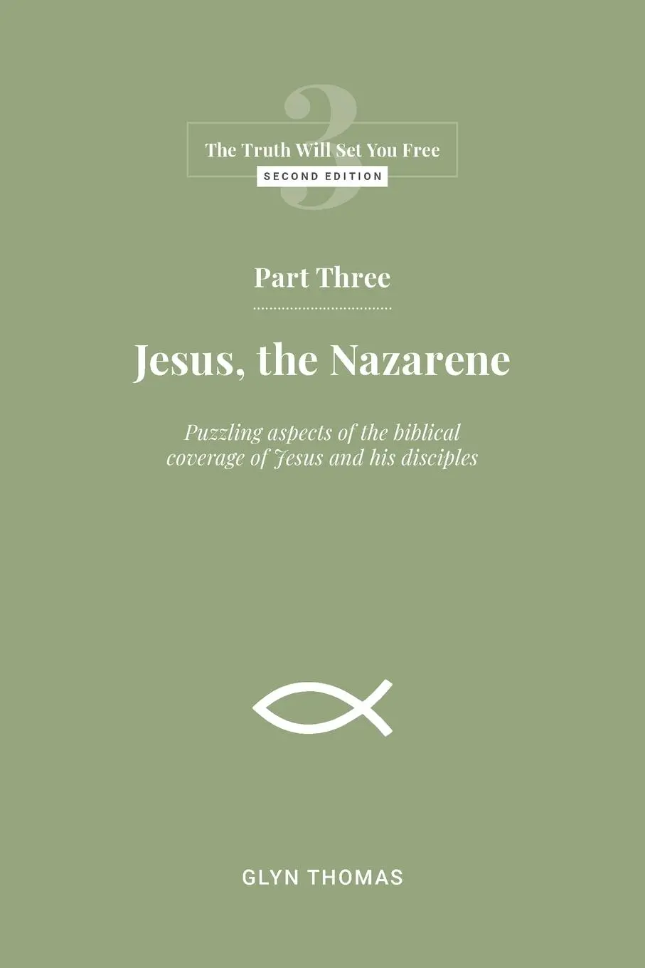 Cover: 9789887448969 | Part Three | : Jesus, the Nazarene | Glyn Thomas | Taschenbuch | 2022