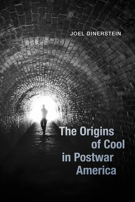 Cover: 9780226599069 | The Origins of Cool in Postwar America | Joel Dinerstein | Taschenbuch