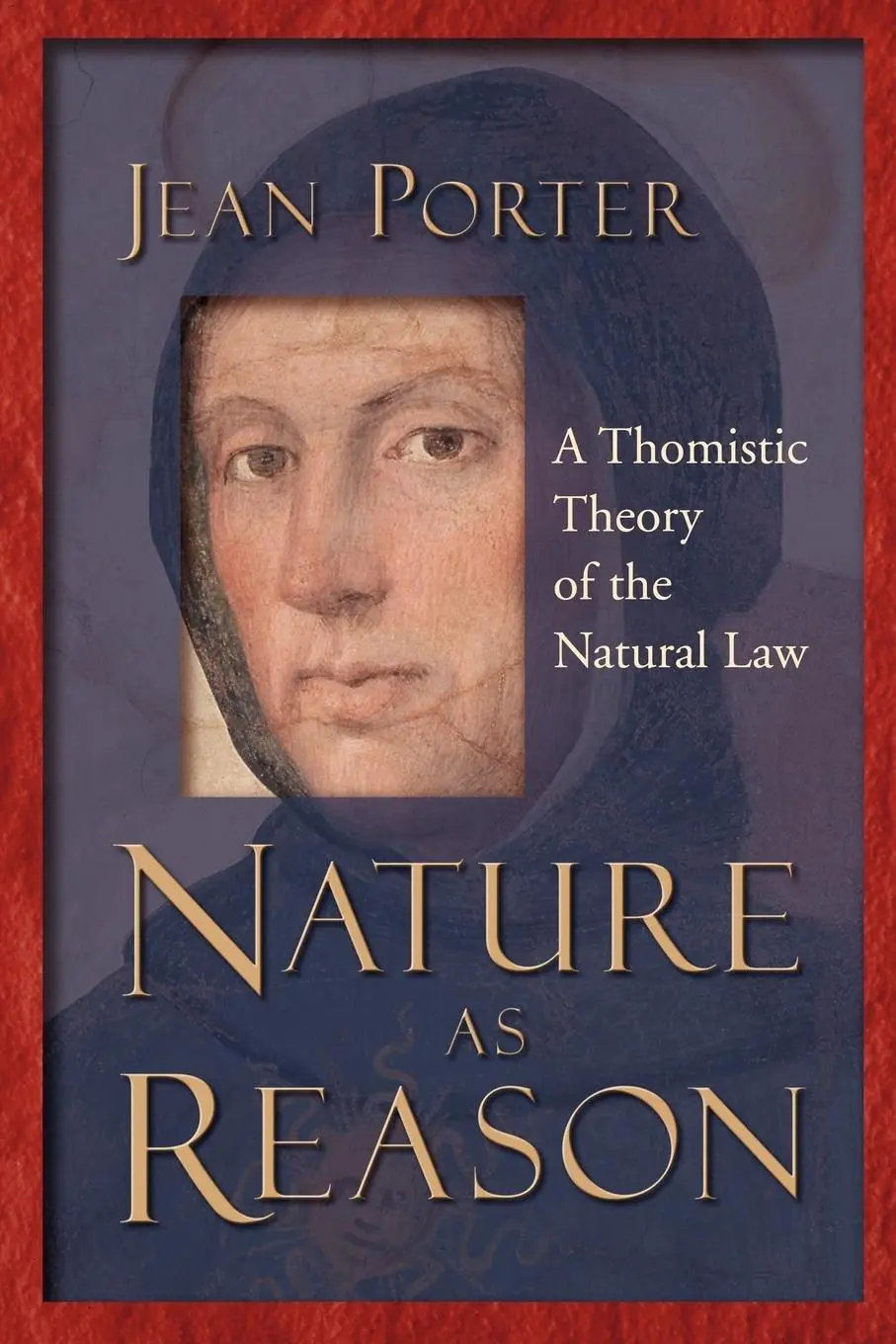 Cover: 9780802849069 | Nature as Reason | A Thomistic Theory of the Natural Law | Jean Porter