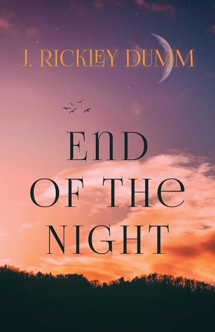 Cover: 9781735739069 | End of the Night | J. Rickley Dumm | Taschenbuch | Englisch | 2023