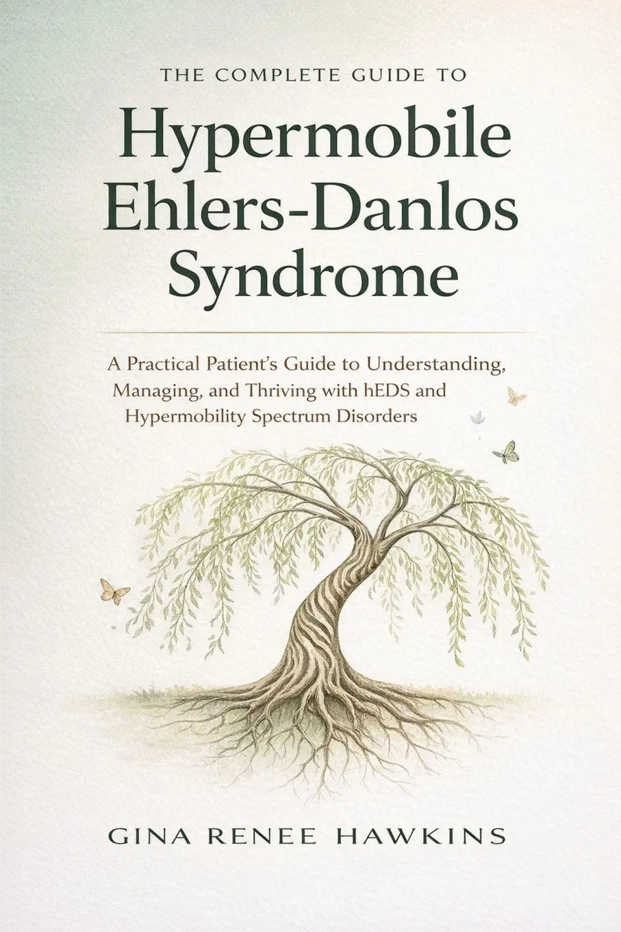 Cover: 9781764519069 | The Complete Guide to Hypermobile Ehlers-Danlos Syndrome | Hawkins