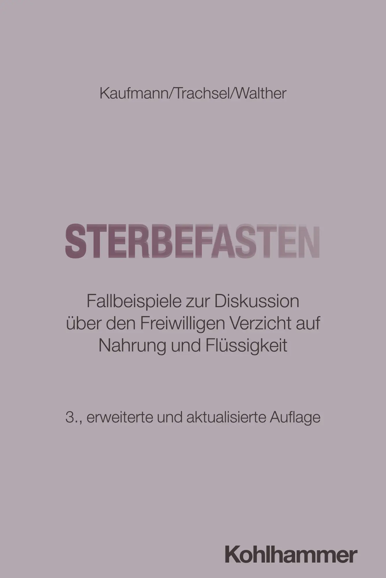 Cover: 9783170459069 | Sterbefasten | Peter Kaufmann (u. a.) | Taschenbuch | 152 S. | Deutsch