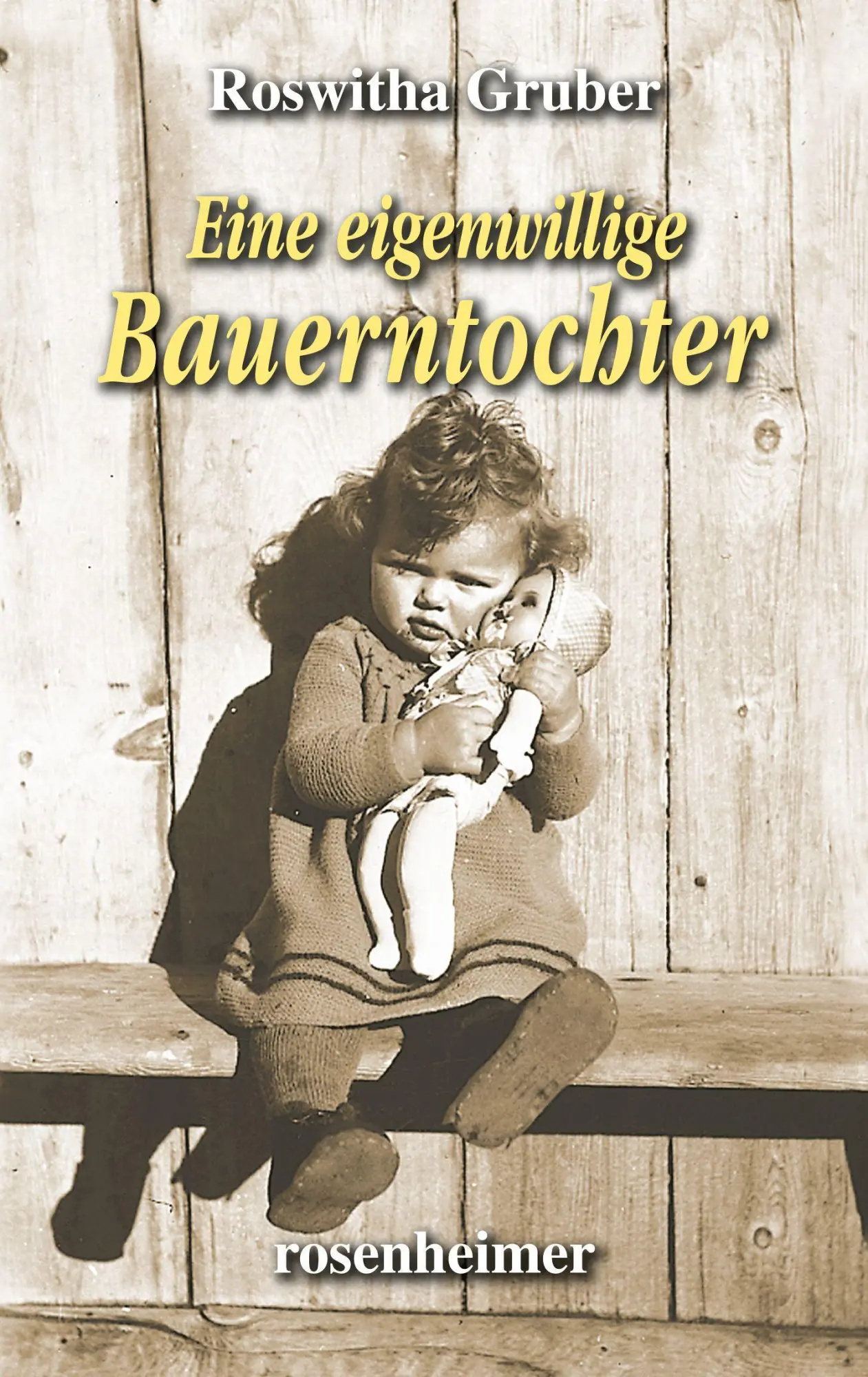 Cover: 9783475549069 | Eine eigenwillige Bauerntochter | Roswitha Gruber | Buch | 256 S.
