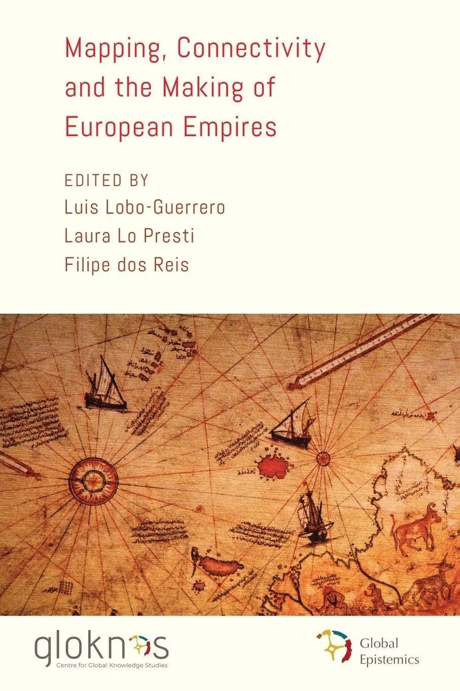 Cover: 9781538199169 | Mapping, Connectivity, and the Making of European Empires | Buch