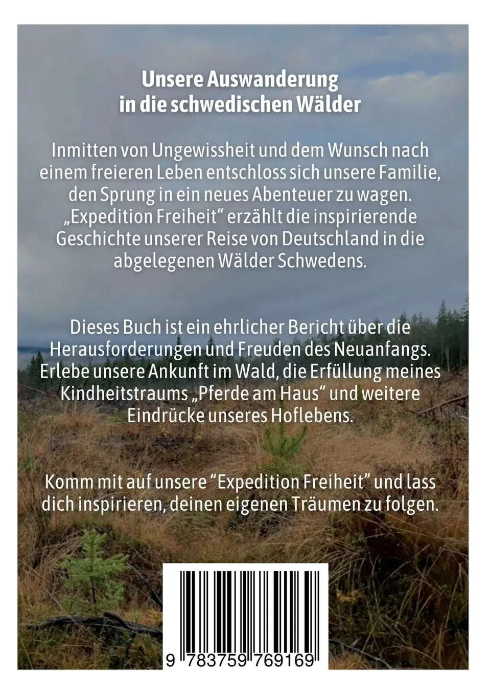 Rückseite: 9783759769169 | Expedition Freiheit | Unsere Auswanderung in die schwedischen Wälder