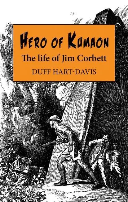 Cover: 9781913159269 | Hero of Kumaon | The Life of Jim Corbett | Duff Hart-Davis | Buch