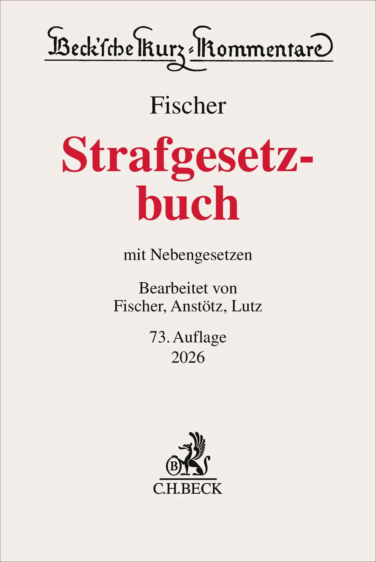 Cover: 9783406839269 | Strafgesetzbuch. StGB | mit Nebengesetzen | Thomas Fischer (u. a.)
