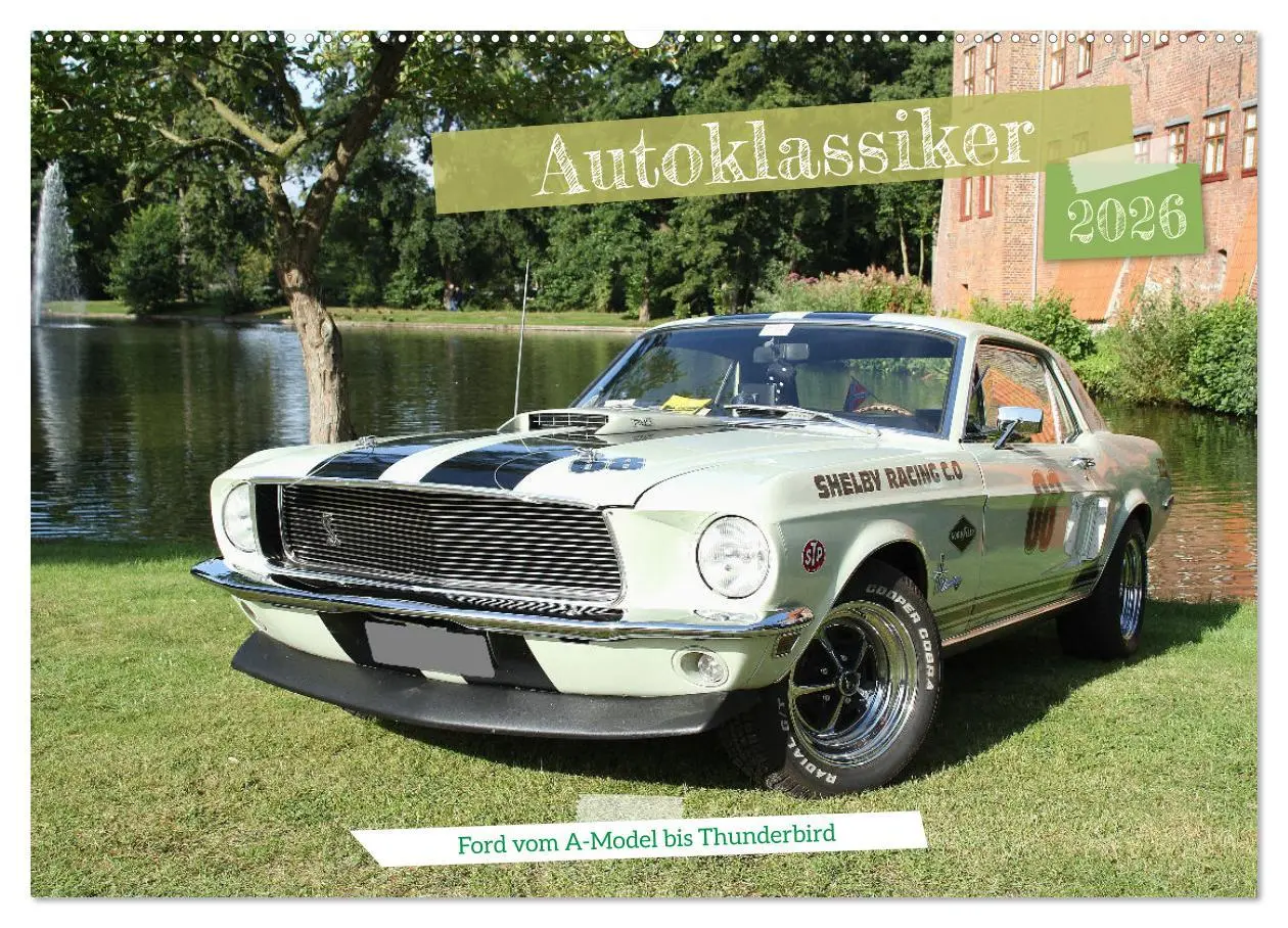 Cover: 9783457569269 | Autoklassiker Ford vom A-Model bis Thunderbird (Wandkalender 2026...