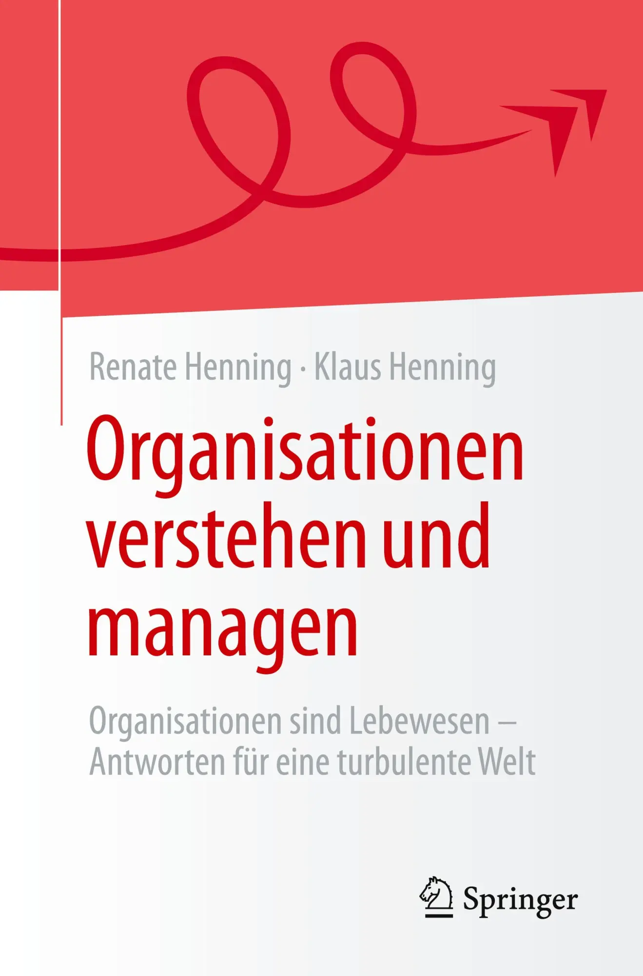 Cover: 9783662709269 | Organisationen verstehen und managen | Klaus Henning (u. a.) | Buch