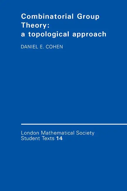 Cover: 9780521349369 | Combinatorial Group Theory | A Topological Approach | Daniel E. Cohen