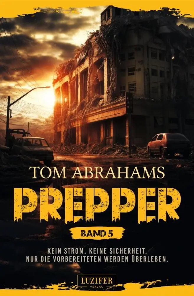 Cover: 9783958359369 | PREPPER - Band 5 | postapokalyptischer Roman | Tom Abrahams | Buch