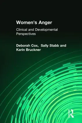 Cover: 9780876309469 | Women's Anger | Clinical and Developmental Perspectives | Cox (u. a.)