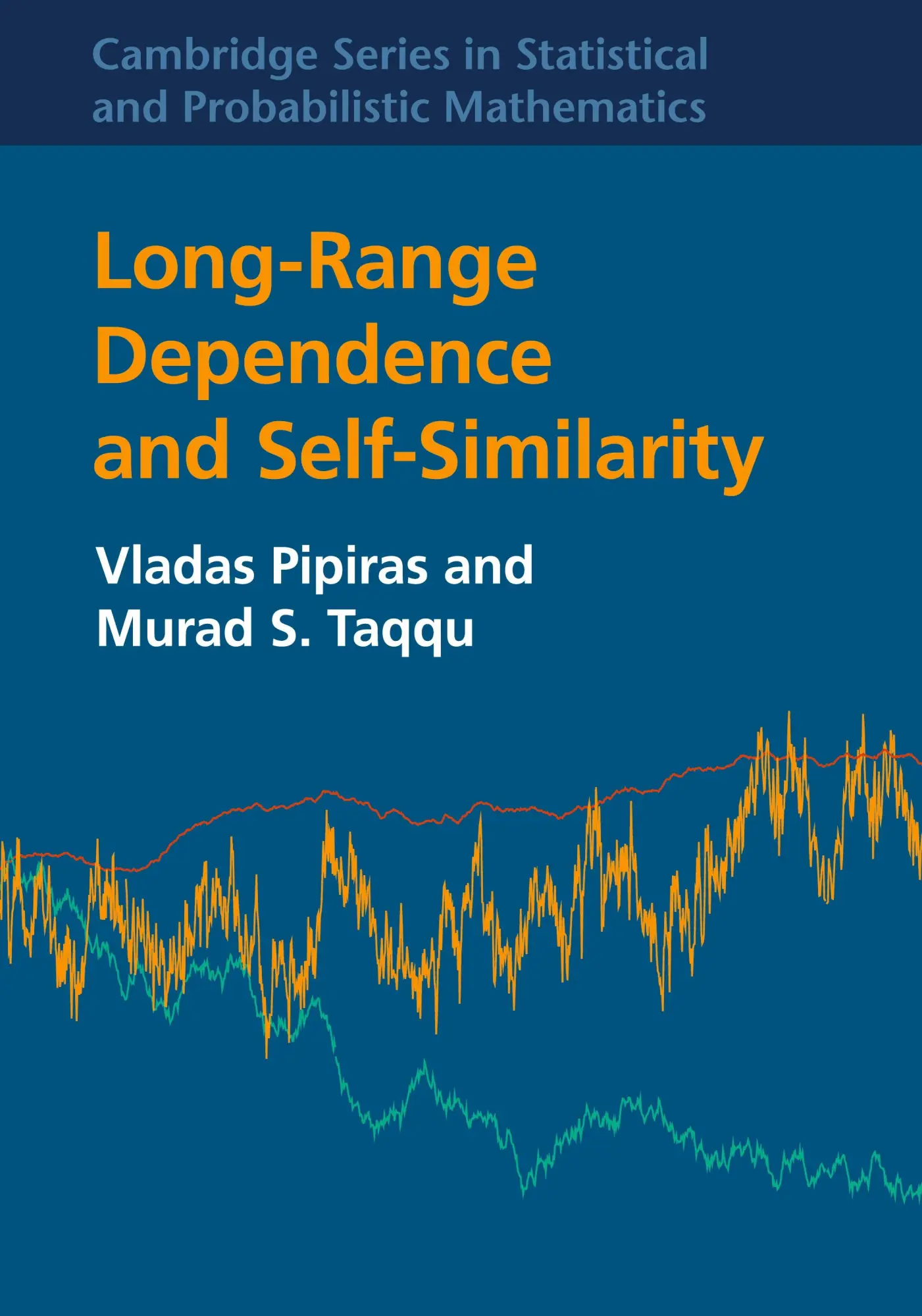 Cover: 9781107039469 | Long-Range Dependence and Self-Similarity | Vladas Pipiras (u. a.)