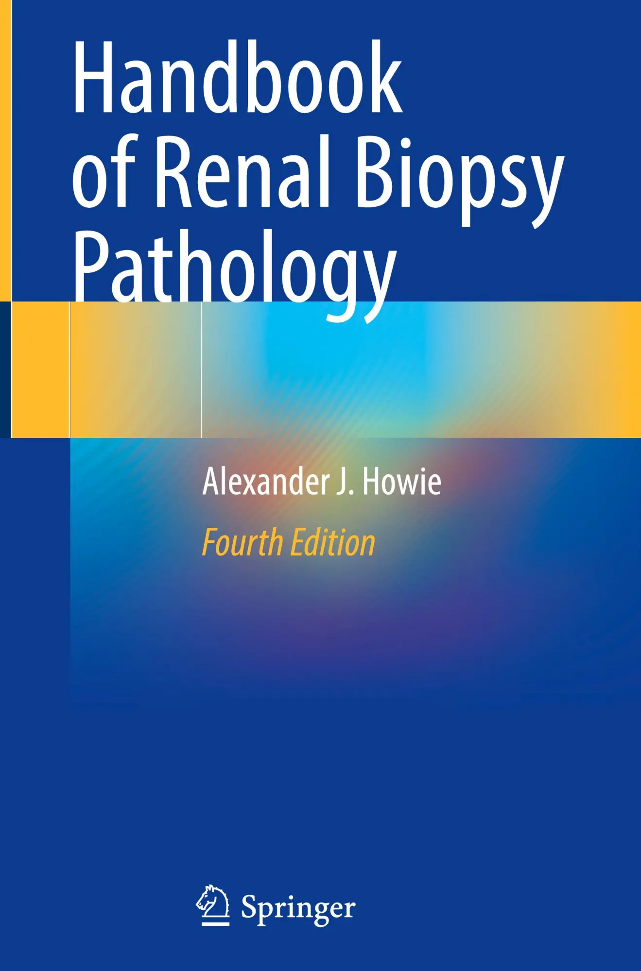 Cover: 9783031679469 | Handbook of Renal Biopsy Pathology | Alexander J. Howie | Buch | xiii