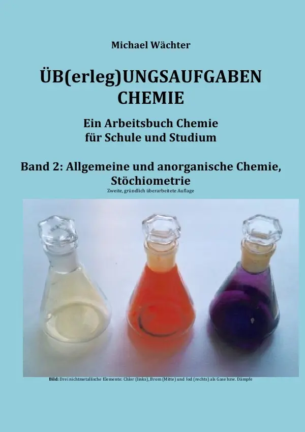 Cover: 9783748539469 | Übungsaufgaben Chemie - Allgemeine und Anorganische Chemie | Wächter Cover: 9783748539469 | Übungsaufgaben Chemie - Allgemeine und Anorganische Chemie | Wächter