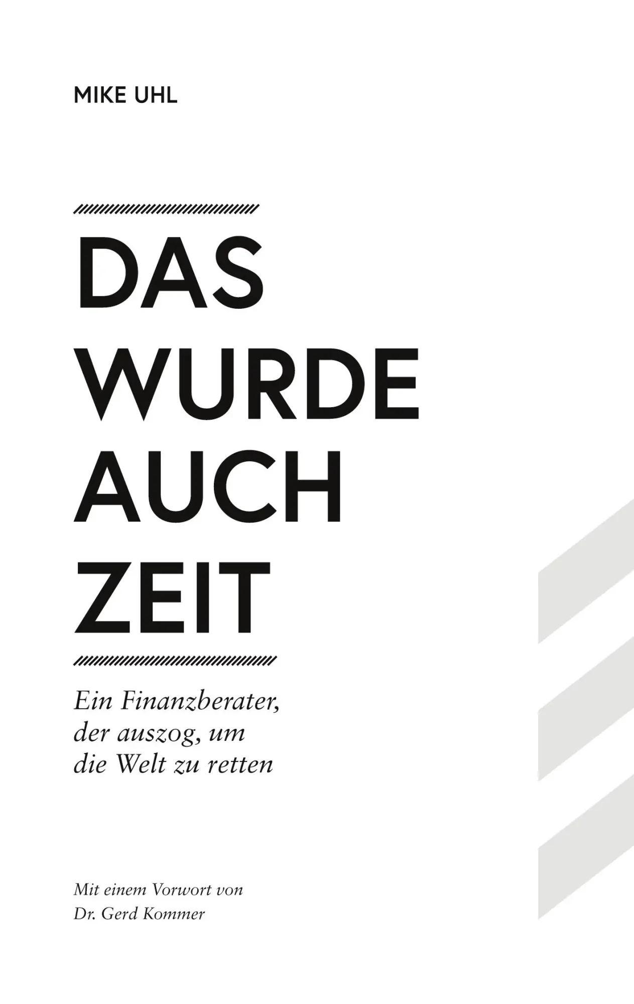 Cover: 9783756839469 | Das wurde auch Zeit | Mike Uhl | Buch | HC gerader Rücken kaschiert