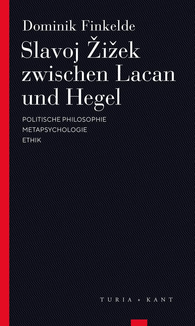 Cover: 9783851329469 | Slavoj Zizek zwischen Lacan und Hegel | Dominik Finkelde | Taschenbuch