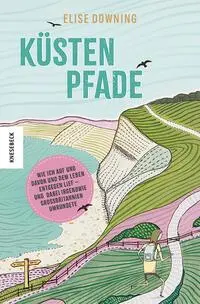 Cover: 9783957289469 | Küstenpfade | Elise Downing | Taschenbuch | 352 S. | Deutsch | 2025