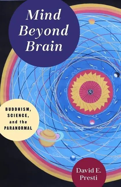 Cover: 9780231189569 | Mind Beyond Brain - Buddhism, Science, and the Paranormal | Presti