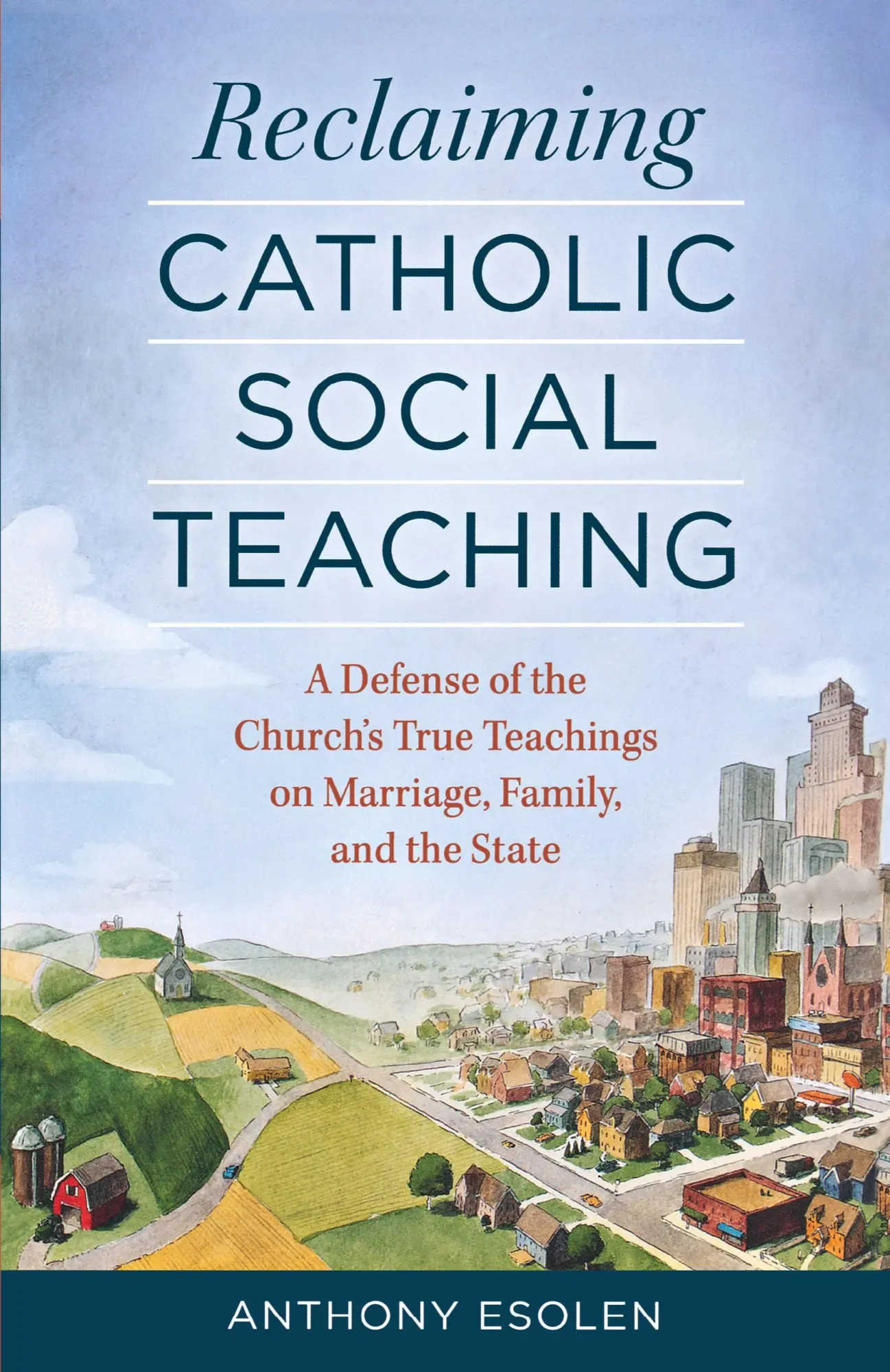 Cover: 9781622829569 | Reclaiming Catholic Social Teaching | Anthony Esolen | Taschenbuch
