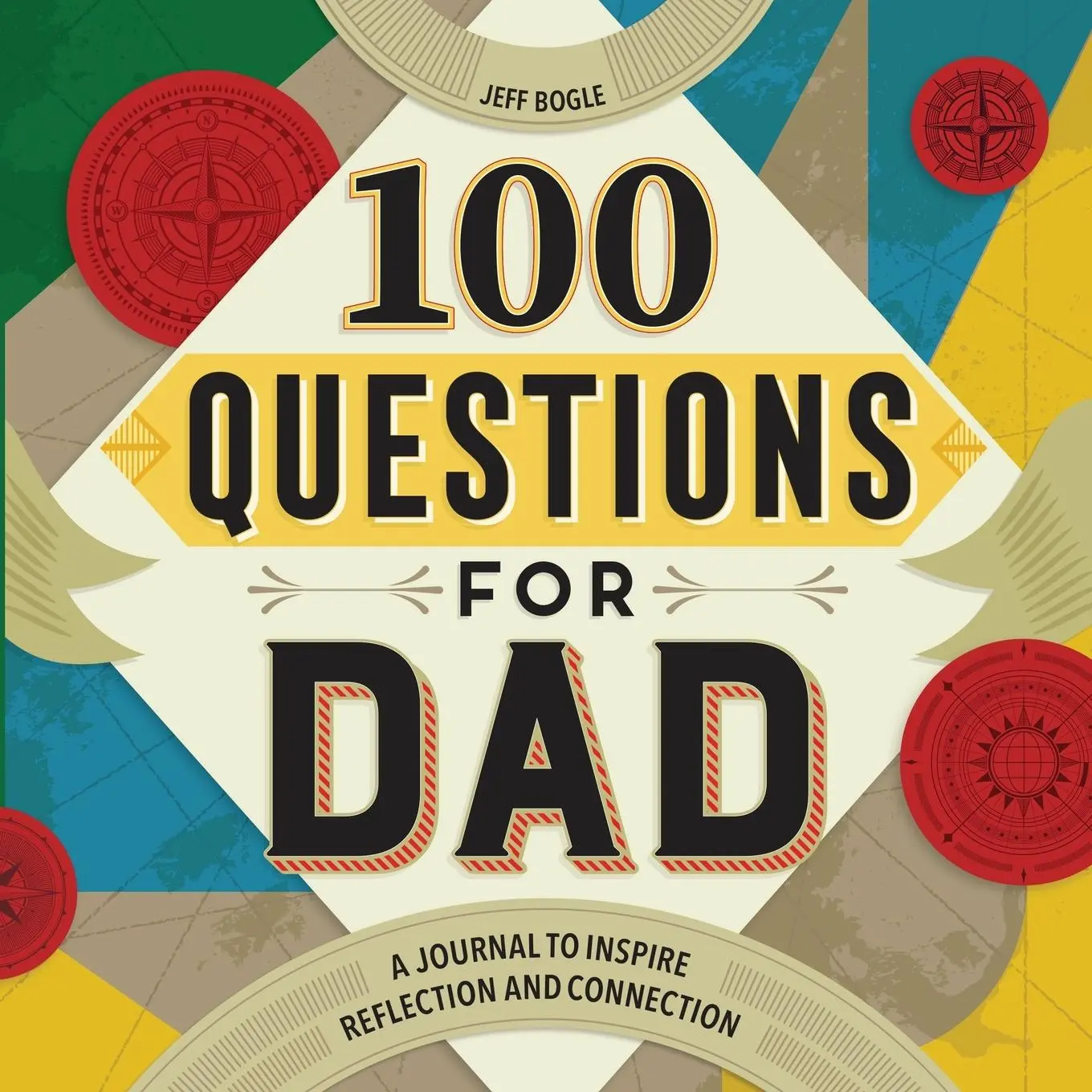 Cover: 9781638079569 | 100 Questions for Dad | A Journal to Inspire Reflection and Connection