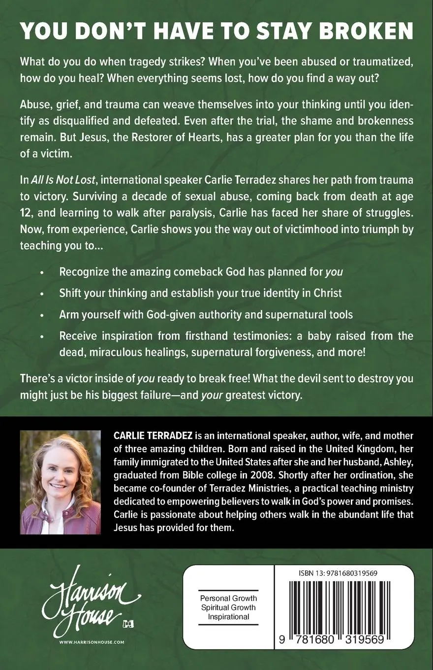 Rückseite: 9781680319569 | All is Not Lost | Your Path from Trauma to Victory | Carlie Terradez