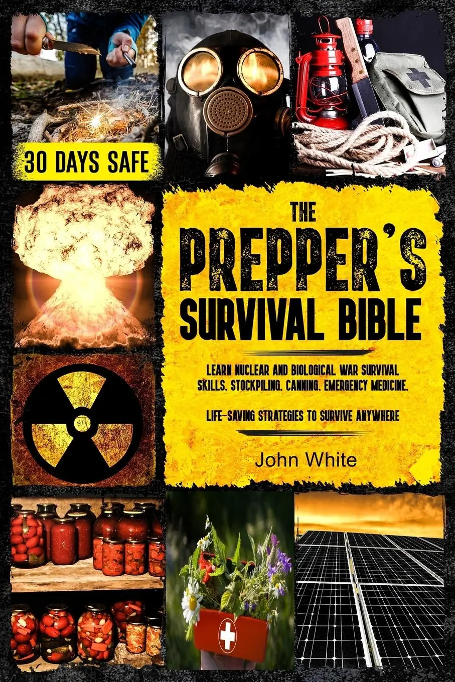 Cover: 9781803619569 | THE PREPPER'S SURVIVAL BIBLE | John White | Taschenbuch | Englisch