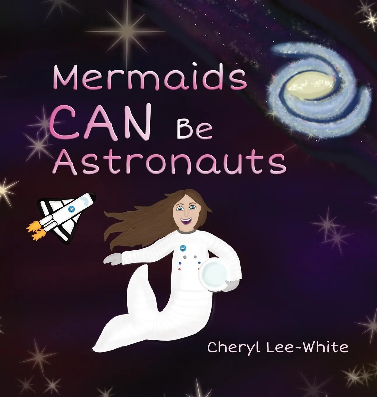 Cover: 9781916889569 | Mermaids CAN Be Astronauts - A Picture Book to Inspire Readers to...