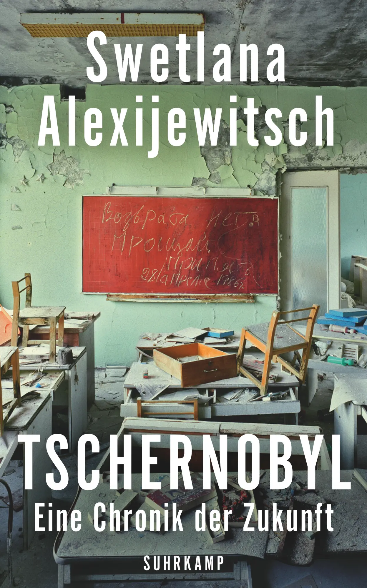 Cover: 9783518469569 | Tschernobyl | Eine Chronik der Zukunft | Swetlana Alexijewitsch | Buch