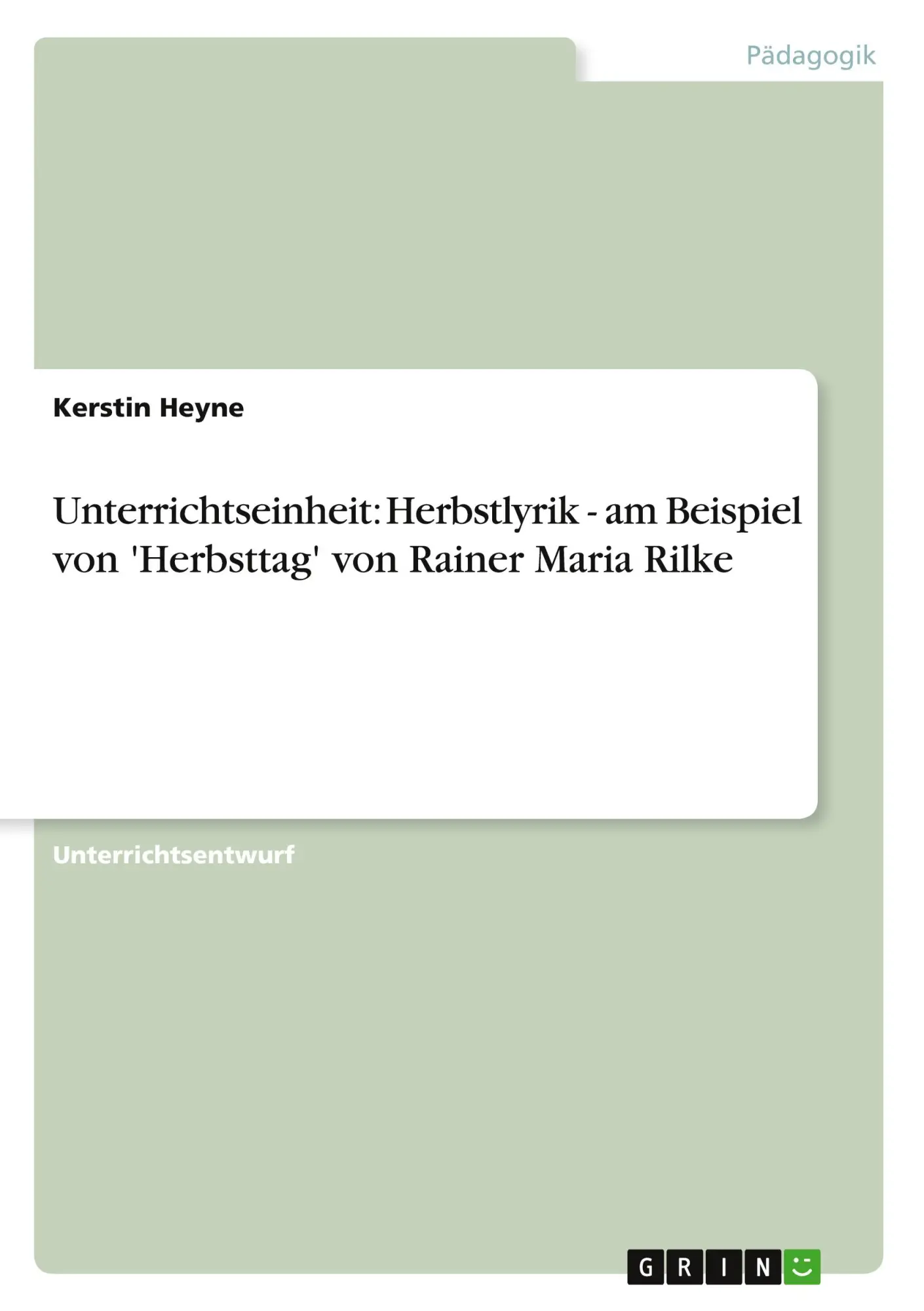 Cover: 9783640209569 | Unterrichtseinheit: Herbstlyrik - am Beispiel von 'Herbsttag' von...