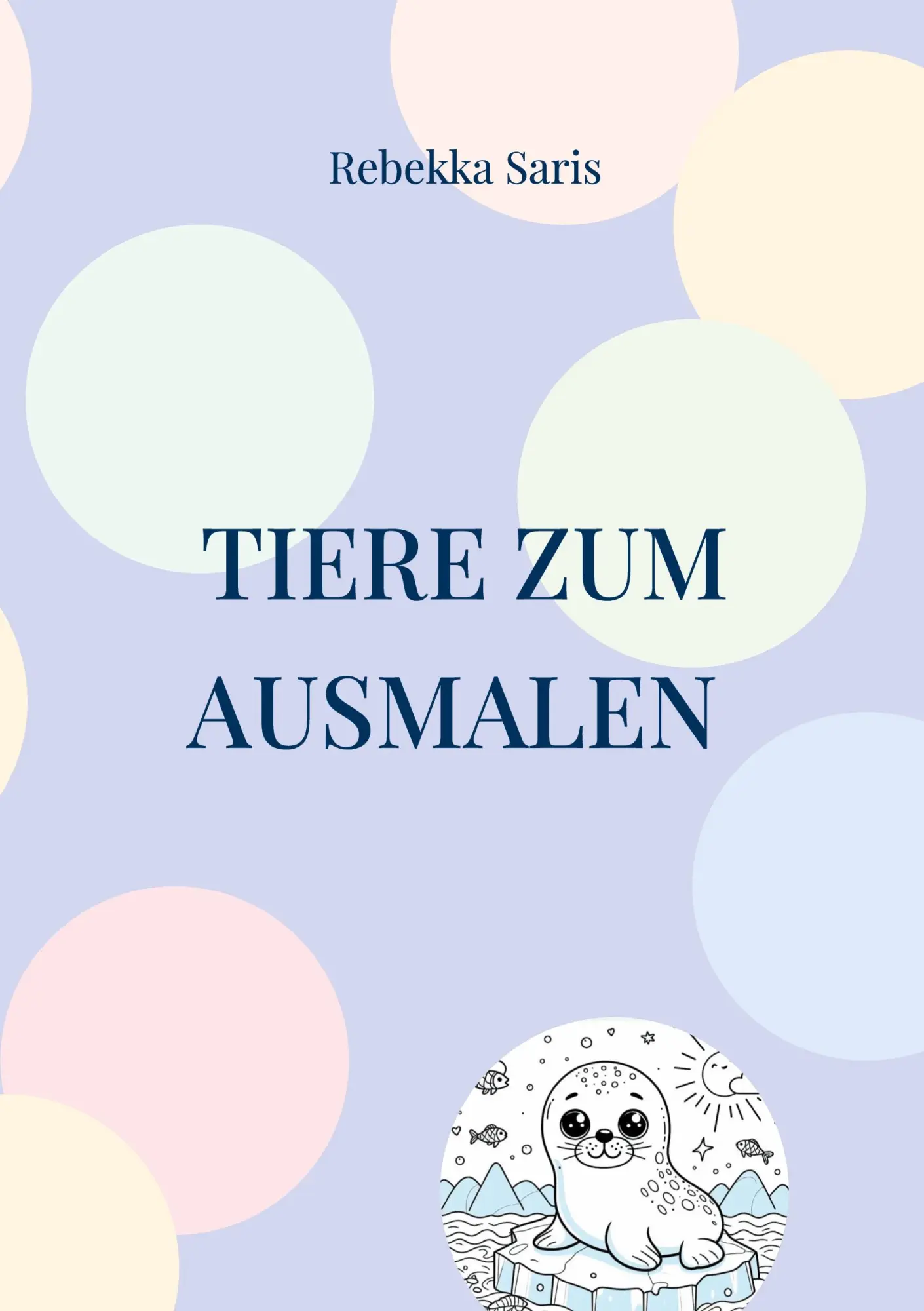 Cover: 9783695759569 | Tiere zum Ausmalen | Rebekka Saris | Taschenbuch | 90 S. | Deutsch