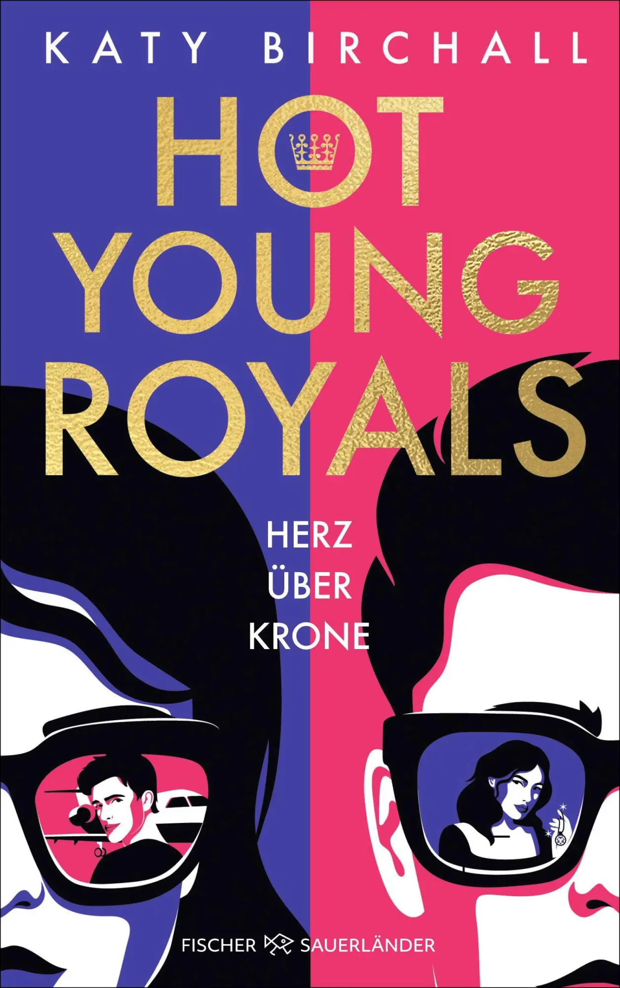Cover: 9783733509569 | Hot Young Royals - Herz über Krone | Katy Birchall | Taschenbuch