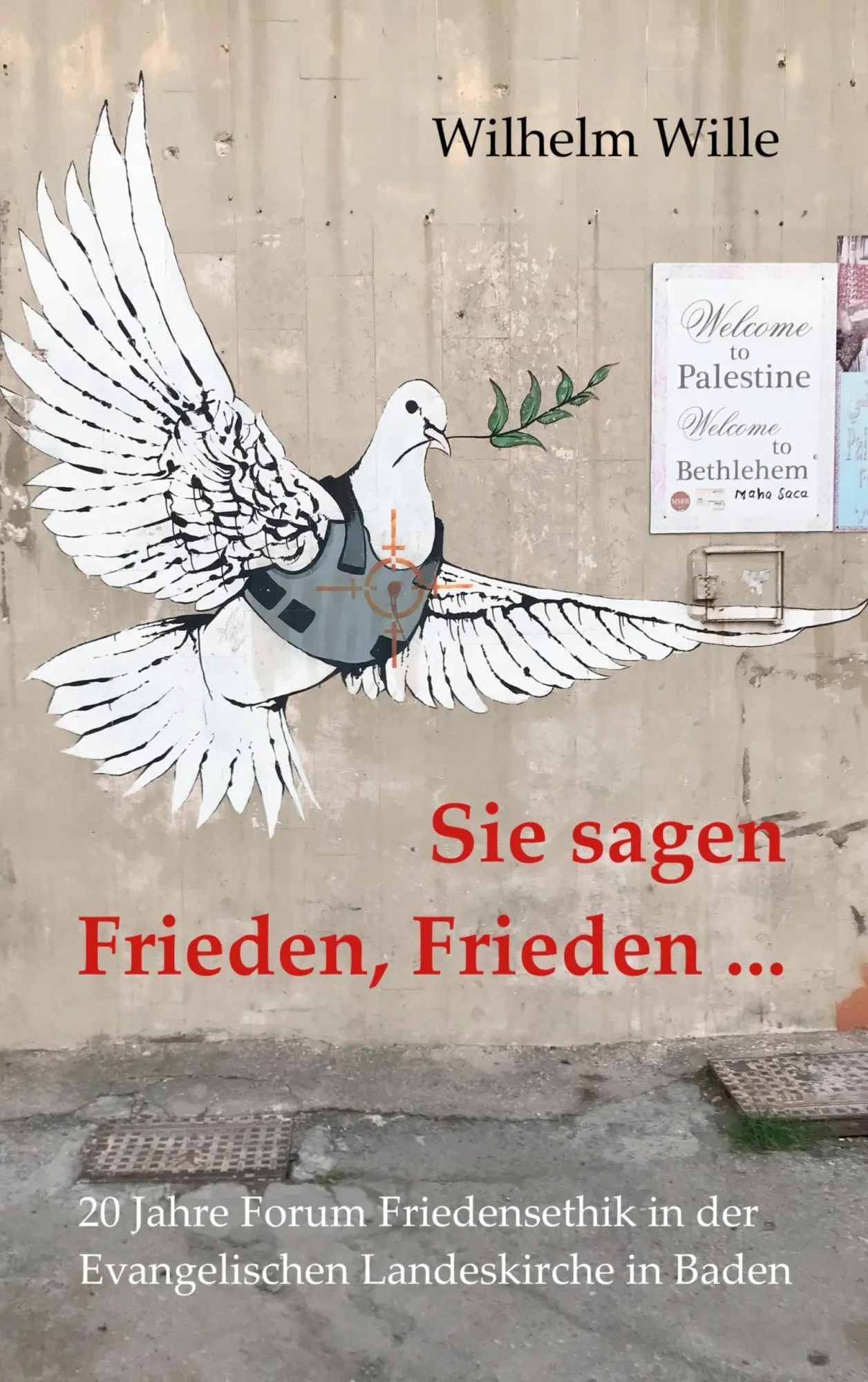 Cover: 9783752629569 | Sie sagen Frieden, Frieden ... | Wilhelm Wille | Taschenbuch | 492 S.