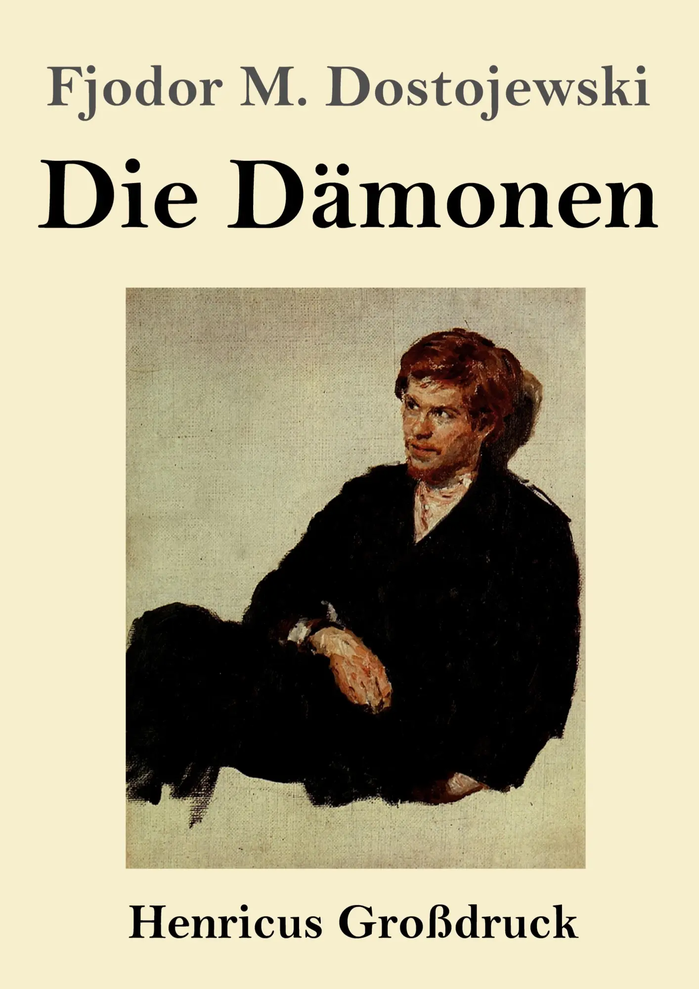 Cover: 9783847839569 | Die Dämonen (Großdruck) | Fjodor M. Dostojewski | Taschenbuch | 976 S.