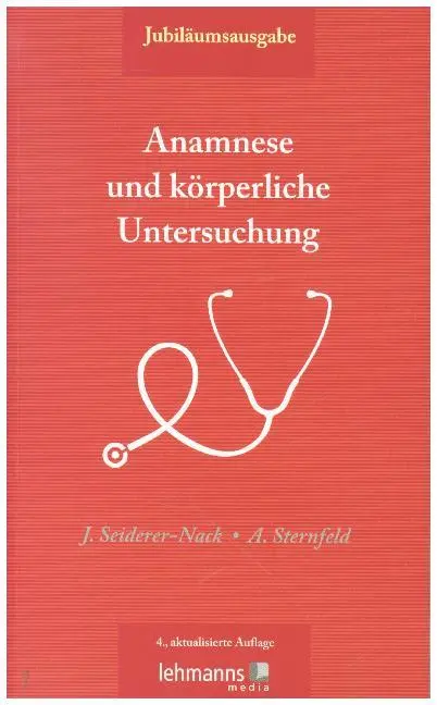 Cover: 9783865419569 | Anamnese und körperliche Untersuchung | Julia Seiderer-Nack (u. a.)