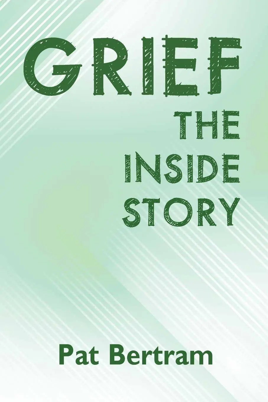 Cover: 9780368039669 | Grief | Pat Bertram | Taschenbuch | Kartoniert / Broschiert | Englisch