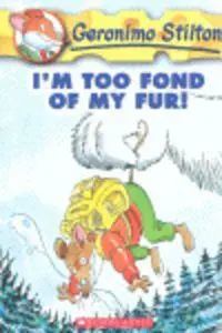 Cover: 9780439559669 | I'm Too Fond of My Fur! (Geronimo Stilton #4) | Geronimo Stilton