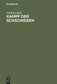 Cover: 9783110099669 | Kampf der Schachideen | Anthony Saidy | Buch | X | Deutsch | 1986