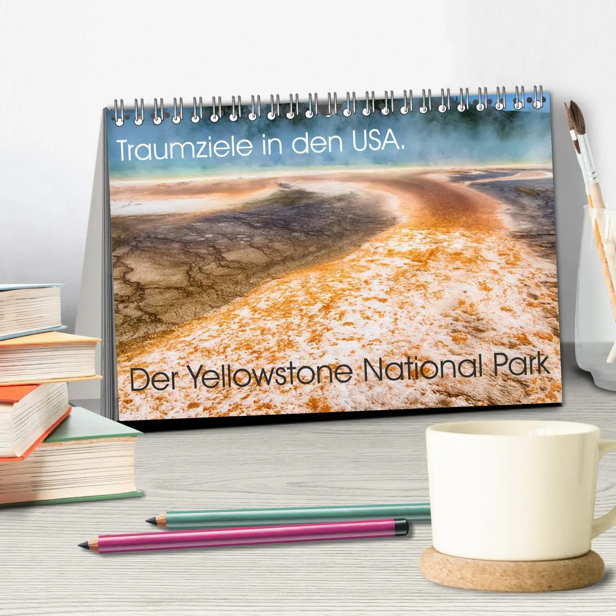 Bild: 9783516099669 | Traumziele in den USA. Der Yellowstone National Park (Tischkalender...