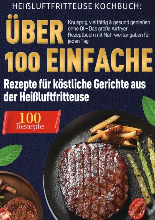 Cover: 9783565129669 | Heißluftfritteuse Kochbuch: Über 100 einfache Rezepte für köstliche...