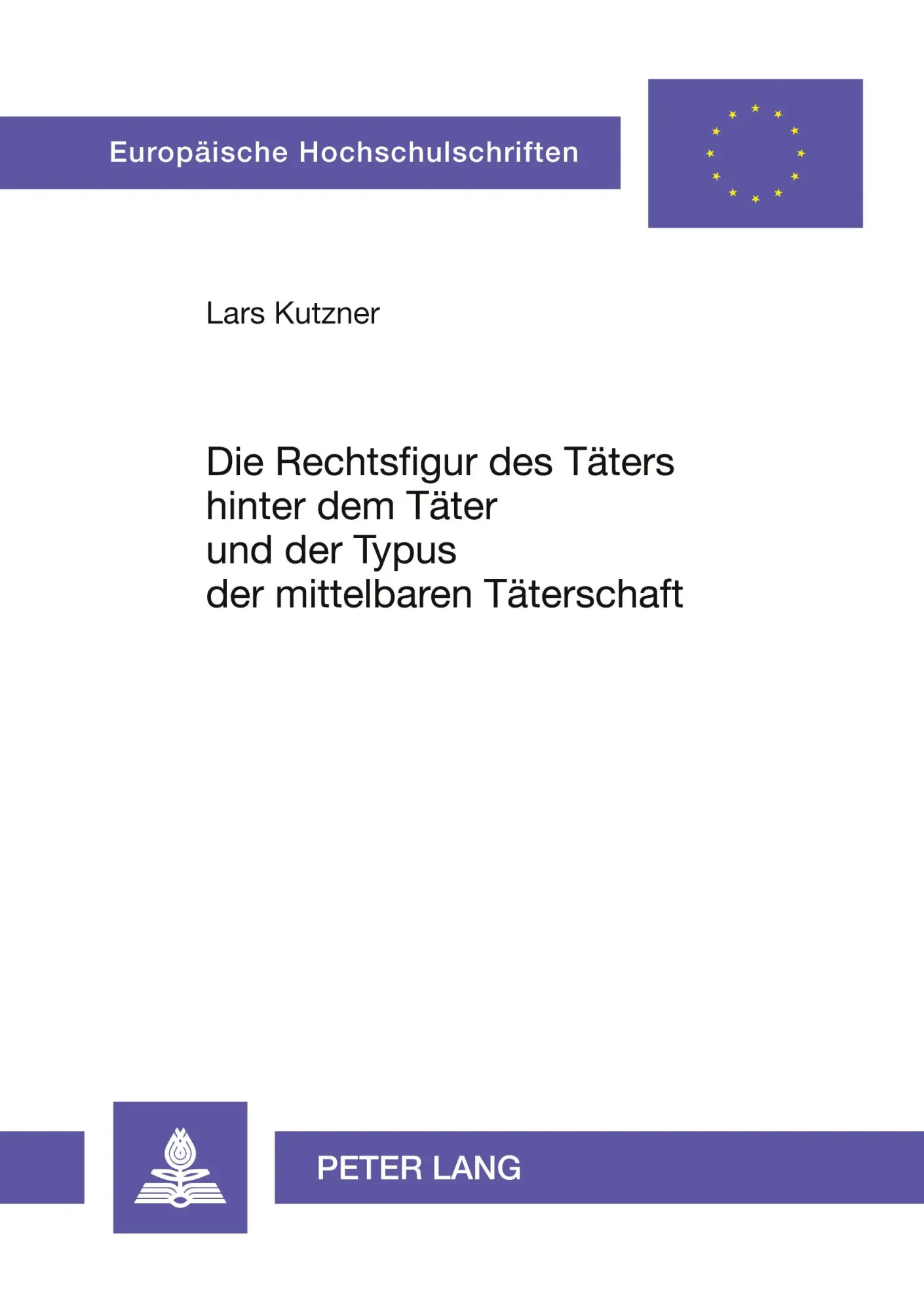 Cover: 9783631529669 | Die Rechtsfigur des Täters hinter dem Täter und der Typus der...