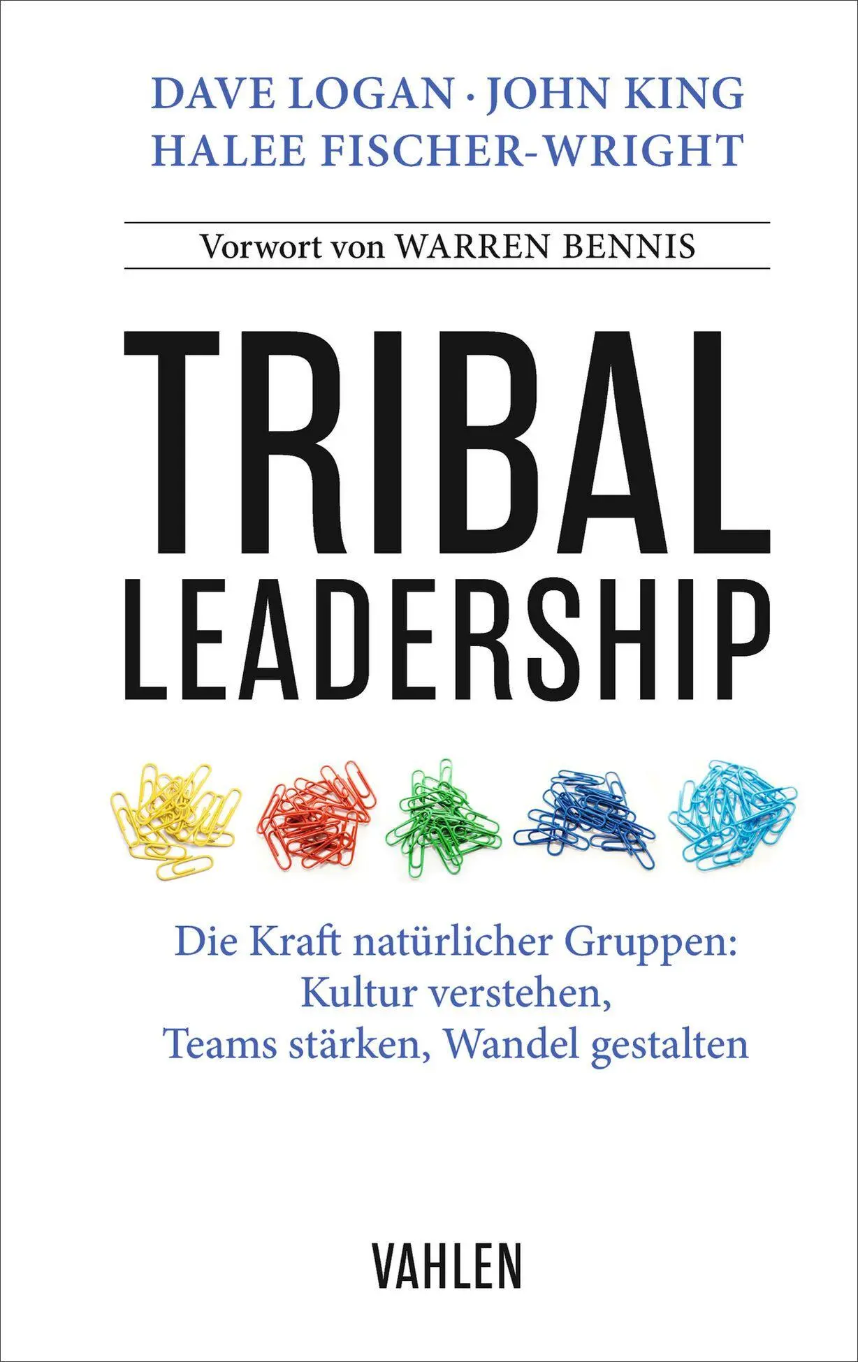 Cover: 9783800679669 | Tribal Leadership | Dave Logan (u. a.) | Taschenbuch | 284 S. | 2026