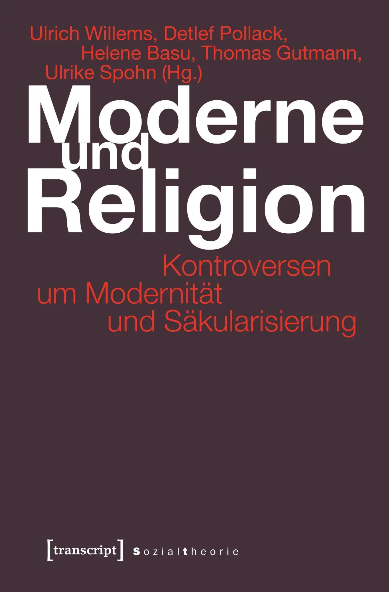 Cover: 9783837619669 | Moderne und Religion | Kontroversen um Modernität und Säkularisierung