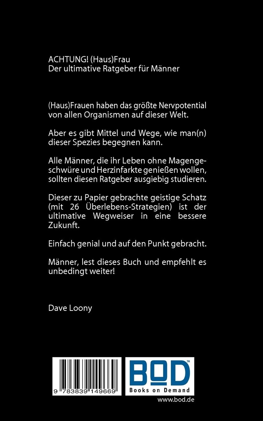 Rückseite: 9783839149669 | ACHTUNG! (Haus)Frau | Der ultimative Ratgeber für Männer | Dave Loony