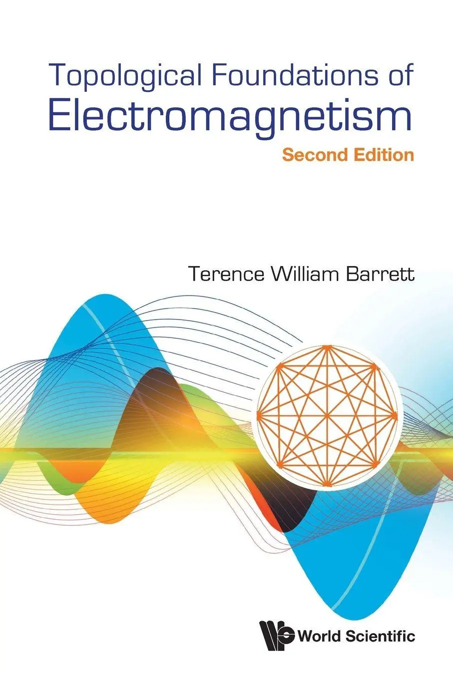 Cover: 9789819819669 | TOPOLOG FOUND ELECTROMAG (2ND ED) | Barrett Terence William | Buch
