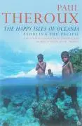 Bild: 9780140159769 | The Happy Isles of Oceania | Paddling the Pacific | Paul Theroux